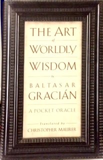 Imagen de archivo de The Art of Worldly Wisdom a la venta por Goodwill