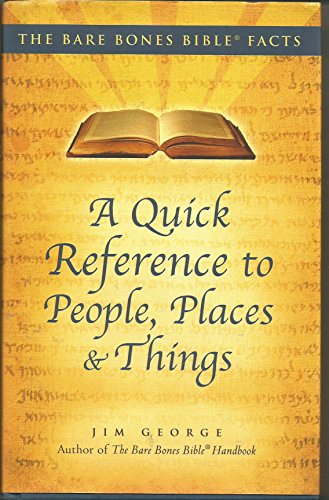 Beispielbild fr The Bare Bones Bible Facts: A Quick Reference to People, Places and Things zum Verkauf von Better World Books