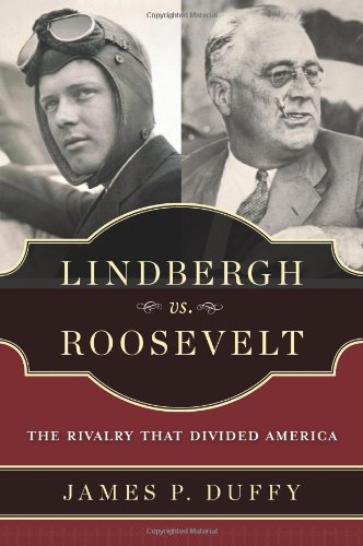 Imagen de archivo de Lindbergh vs. Roosevelt: The Rivalry That Divided America a la venta por Half Price Books Inc.