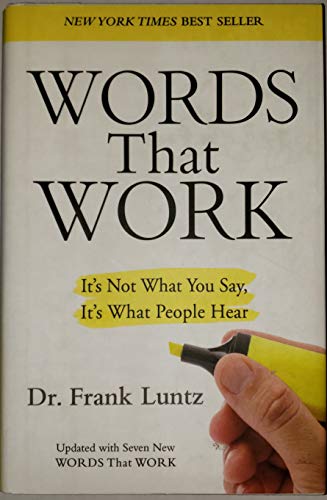 Imagen de archivo de Words That Work: Its Not What You Say, Its What People Hear a la venta por Red's Corner LLC