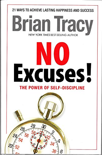 Beispielbild fr No Excuses! The Power of Self-discipline by Brian Tracy (2012) Hardcover zum Verkauf von SecondSale