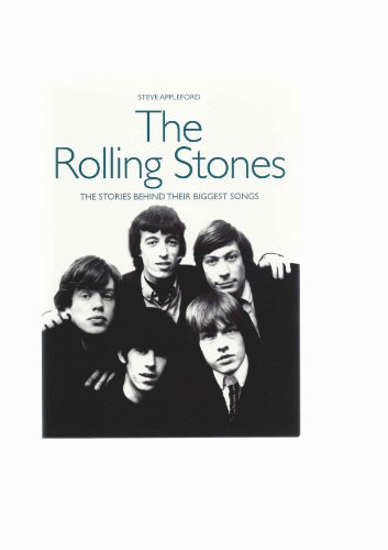 Stock image for The Rolling Stones the Stories Behind Their Biggest Songs for sale by Wonder Book