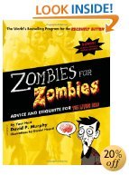 Beispielbild fr Zombies for Zombies: Advice and Etiquette for the Living Dead zum Verkauf von Wonder Book