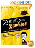 Imagen de archivo de Zombies for Zombies: Advice and Etiquette for the Living Dead a la venta por Wonder Book