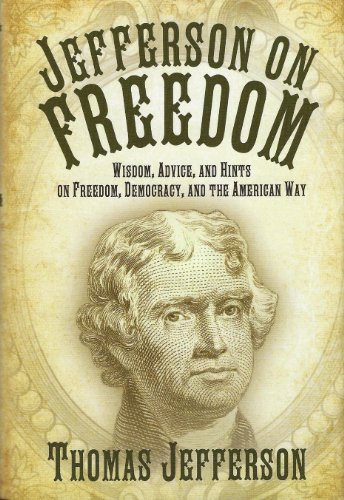 Beispielbild fr Jefferson on Freedom zum Verkauf von Wonder Book