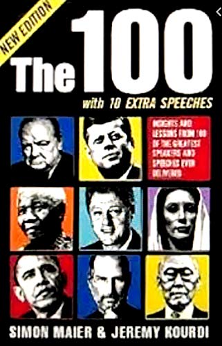 Stock image for The 100: Insights and Lessons From 100 of the Greatest Speeches Ever Delivered for sale by ThriftBooks-Atlanta