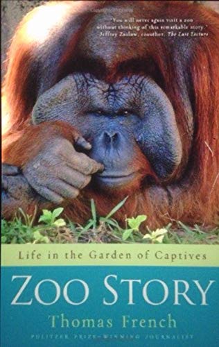 Imagen de archivo de Zoo Story: Life in the Garden of Captives a la venta por Decluttr