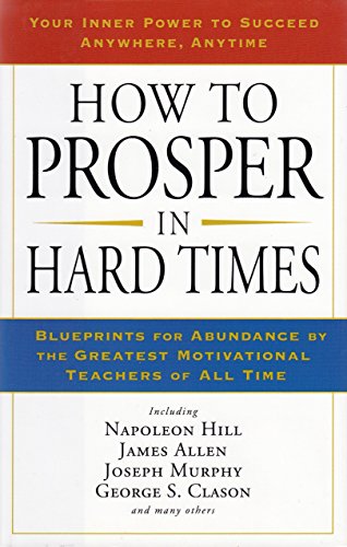 Beispielbild fr How to Prosper in Hard Times zum Verkauf von SecondSale