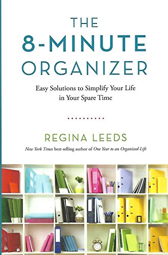 Beispielbild fr The 8-Minute Organizer: Easy Solutions to Simplify Your Life in Your Spare Time zum Verkauf von Better World Books