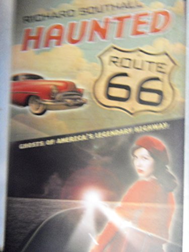 Stock image for Haunted Route 66: Ghosts of America's Legendary Highway for sale by Sessions Book Sales