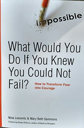 Stock image for What Would You Do If You Knew You Could Not Fail? for sale by HPB-Emerald