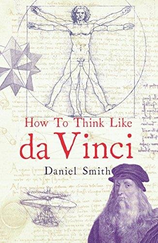 Beispielbild fr How to Think Like da Vinci zum Verkauf von Wonder Book