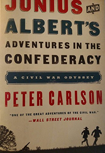 Beispielbild fr Junius & Albert's Adventures In the Confederacy zum Verkauf von Better World Books