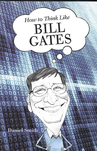 Beispielbild fr How to Think Like Bill Gates zum Verkauf von AwesomeBooks