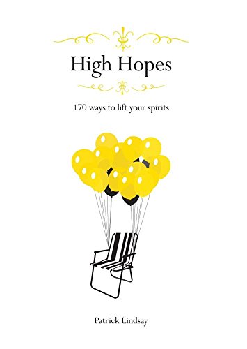 Imagen de archivo de High Hopes: 170 Ways to Lift Your Spirits a la venta por Goodwill of Colorado