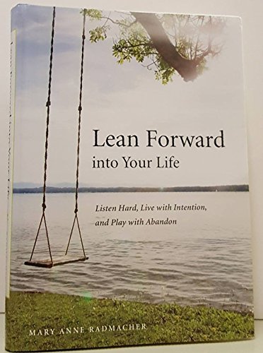Stock image for Lean Forward Into Your Life for sale by Better World Books: West