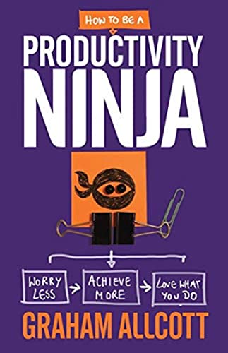 Beispielbild fr How to Be a Productivity Ninja Graham Allcott zum Verkauf von WorldofBooks