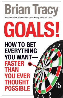 Stock image for Goals! How To Get Everything You Want Faster Than You Ever Thought Possible for sale by ThriftBooks-Atlanta