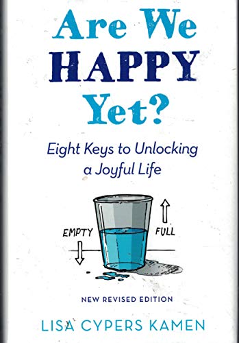 9781606713860: Are We Happy Yet? Eight Keys to Unlocking a Joyful Life