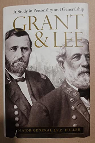 Imagen de archivo de Grant and Lee: A Study in Personality and Generalship (Civil War Centennial Series) a la venta por Wonder Book