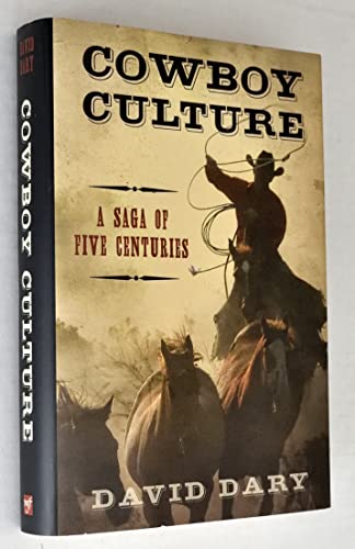 Stock image for COWBOY CULTURES: A SAGA OF FIVE CENTURIES for sale by Goodwill San Antonio