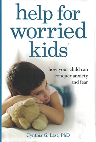 Beispielbild fr Help for Worried Kids: How Your Child Can Conquer Anxiety and Fear zum Verkauf von Jenson Books Inc