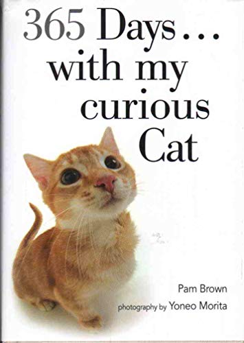 Imagen de archivo de 365 DAYS.WITH MY CURIOUS CAT a la venta por Your Online Bookstore