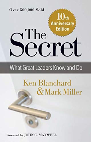 Beispielbild fr The Secret What Great Leaders Know and Do 10 Anniversary Edition zum Verkauf von Once Upon A Time Books