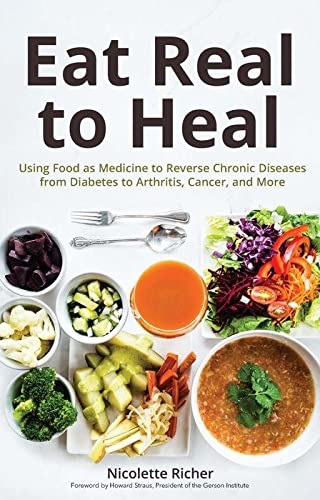 Stock image for Eat Real to Heal for sale by Half Price Books Inc.