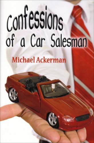 Confessions of a Car Salesman (9781606725436) by Ackerman, Michael