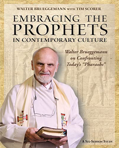 9781606740910: Embracing the Prophets in Contemporary Culture DVD: Walter Brueggemann on Confronting Today S Pharaohs [Alemania]