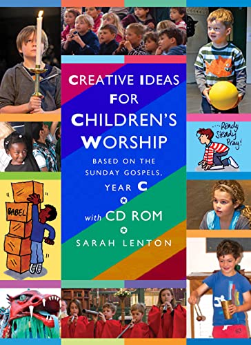 Beispielbild fr Creative Ideas for Children's Worship - Year C : Based on the Sunday Gospels, with CD ROM zum Verkauf von Buchpark