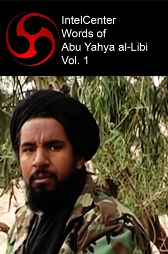 9781606760253: IntelCenter Words of Abu Yahya al-Libi Vol. 1