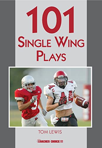 101 Single Wing Plays (9781606790779) by Tom Lewis