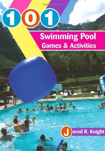 Stock image for 101 Swimming Pool Games & Activities for sale by Books Unplugged