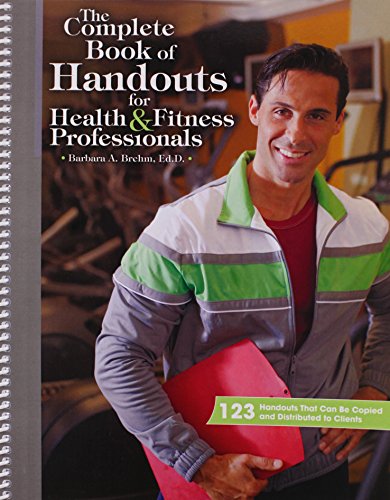 Imagen de archivo de The Complete Book of Handouts for Health & Fitness Professionals a la venta por Buyback Express