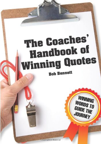 Beispielbild fr The Coaches Handbook of Winning Quotes zum Verkauf von Bookmans