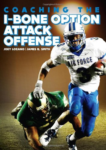 Stock image for Coaching the I-Bone Option Attack Offense for sale by HPB-Red