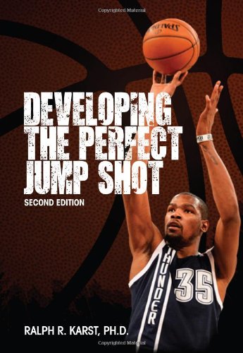 Stock image for Developing the Perfect Jump Shot (Second Edition) for sale by Revaluation Books