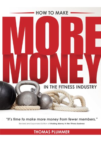Beispielbild fr How to Make More Money in the Fitness Industry zum Verkauf von Blue Vase Books