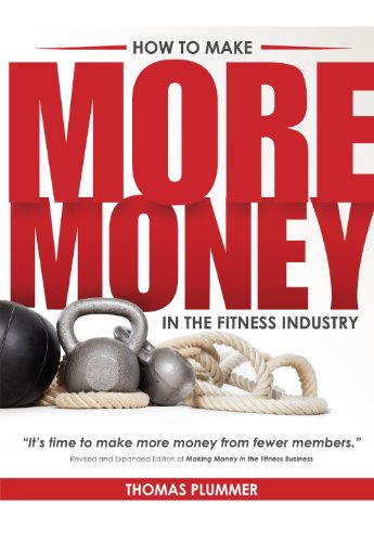 Stock image for How to Make More Money in the Fitness Industry for sale by ThriftBooks-Atlanta