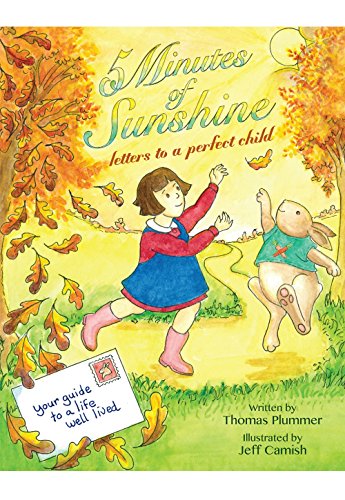 Beispielbild fr 5 Minutes of Sunshine: Letters to a Perfect Child zum Verkauf von ThriftBooks-Dallas