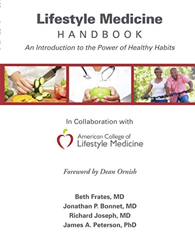 Stock image for The Lifestyle Medicine Handbook: An Introduction to the Power of Healthy Habits for sale by BooksRun