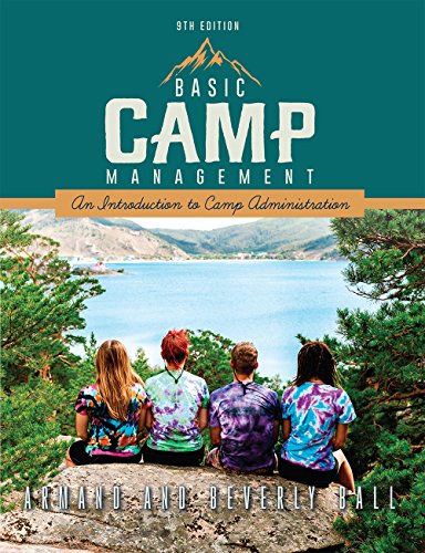 Beispielbild fr Basic Camp Management: An Introduction to Camp Administration (9th Edition) zum Verkauf von Indiana Book Company