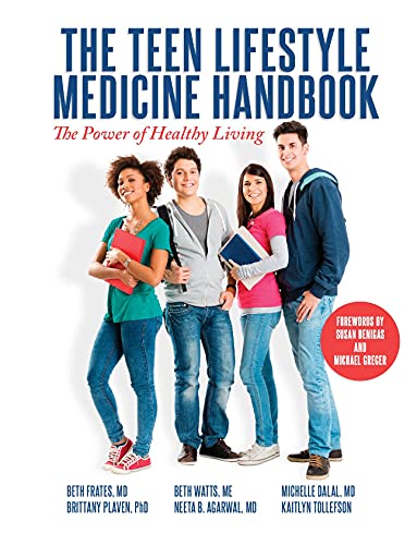 Stock image for The Teen Lifestyle Medicine Handbook: The Power of Healthy Living for sale by Ergodebooks