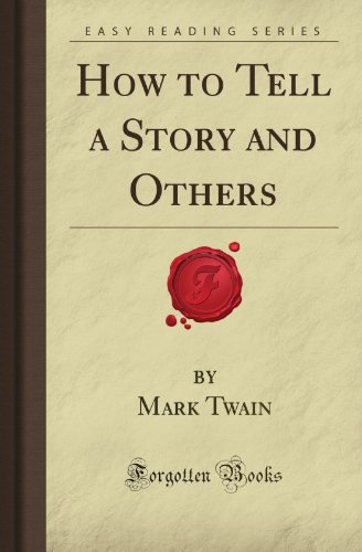 9781606800034: How to Tell a Story and Others (Forgotten Books)