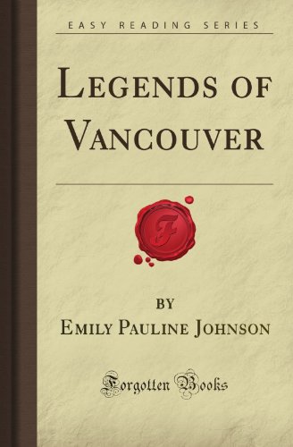 Stock image for Legends of Vancouver (Forgotten Books) for sale by GF Books, Inc.