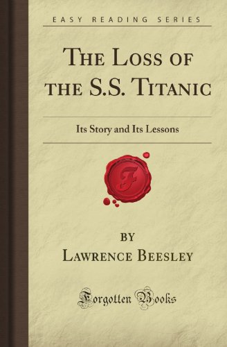 Imagen de archivo de The Loss of the S.S. Titanic: Its Story and Its Lessons (Forgotten Books) a la venta por Revaluation Books