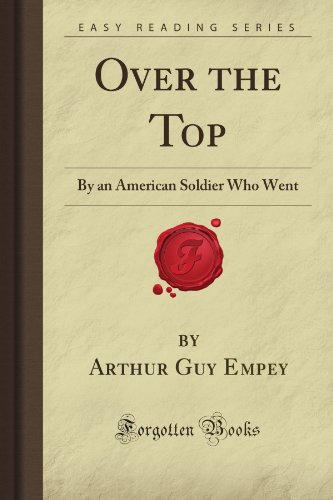 Stock image for Over the Top: By an American Soldier Who Went (Forgotten Books) for sale by SecondSale