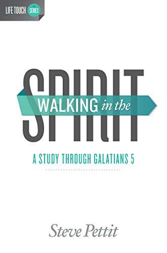 Beispielbild fr Walking in the Spirit: A Study Through Galatians 5: A Study Through Galatians 5 zum Verkauf von ThriftBooks-Dallas